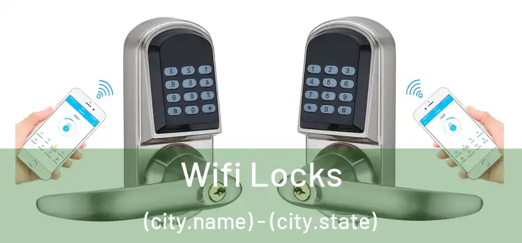  Wifi Locks (city.name) - (city.state)